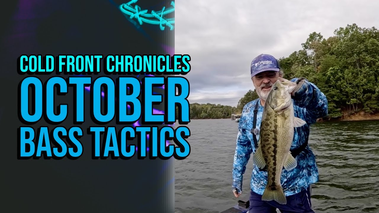 Cold Front Chronicles  October Bass Tactics