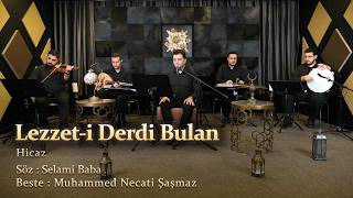 Lezzet - I Derdi Bulan - Hicaz