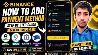 How to Add & Change Binance Payment Method In Pakistan 2026 | How to Buy & Sell Usdt Safe Deal