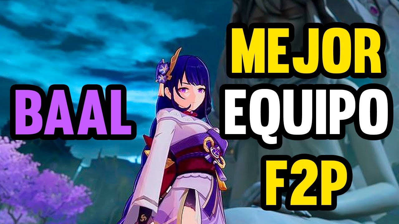 BAAL 💜 MEJOR EQUIPO F2P | Genshin Impact