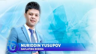 Nuriddin Yusupov - Davlating borida | Нуриддин Юсупов - Давлатинг борида (jonli ijro) 2017