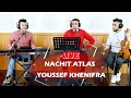 Youssef khenifra nachit altas live mohal mohal 