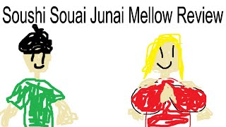 Soushi Souai: Junai Mellow Review