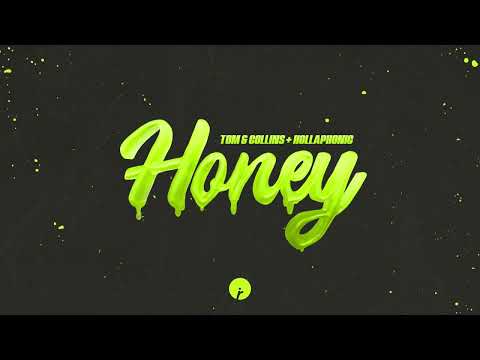 Tom & Collins, Hollaphonic - Honey | Insomniac Records