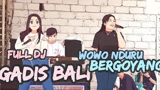 📌full DJ GADIS BALI MENGGUNCANG WAWO NDURU DOMPU cover Inong feat mama muda