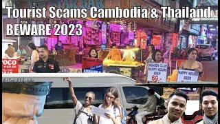 Tourist Scams Cambodia & Thailand - BEWARE 2023