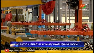 Mục tiêu phát triển KT - XH trong dự thảo văn kiện ĐH XII của Đảng