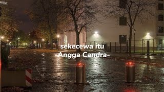 sekecewa itu-Angga Candra | Lirik musik#anggacandra #sekecewaitu #lirikmusik #viraltiktok