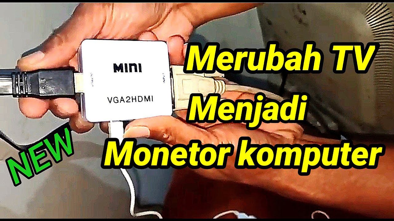 Merubah tv jadi monitor pc layar jadi lebar dan tajam YouTube