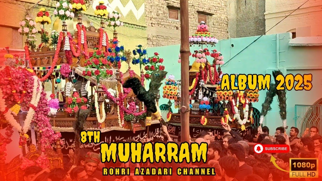 8Th Muharram Rohri | 2025 | Rohri Azadari Channel