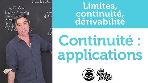 Continuité : applications - Maths - MPSI 1ère année - Les Bons Profs