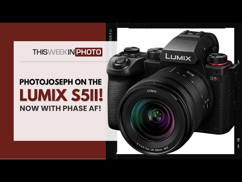 Expert Insights: A Deep-Dive into the Lumix S5II with PhotoJoseph!