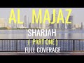 AL MAJAZ  SHARJAH   UAE  (  PART  ONE  )  | SHARJAH ROAD TRIP |  DRIVING