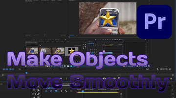 How to make objects move smoothly in adobe premiere pro