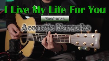 I Live My Life For You - Firehouse | Acoustic Karaoke | Guitar Cover