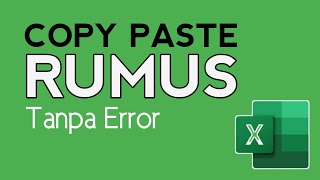 CARA COPY PASTE RUMUS EXCEL AGAR TIDAK BERUBAH