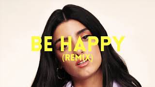 Dixie D'Amelio - Be Happy (Remix)