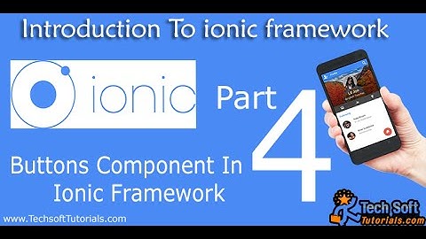 Buttons Component in Ionic Framework Part-4