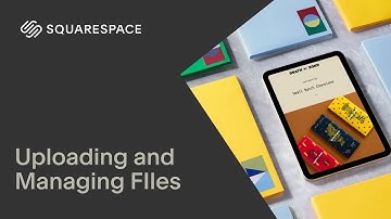 Uploading and Managing Files | Squarespace 7.1