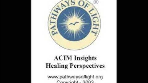 ACIM Insights - Lesson 356 - Pathways of Light