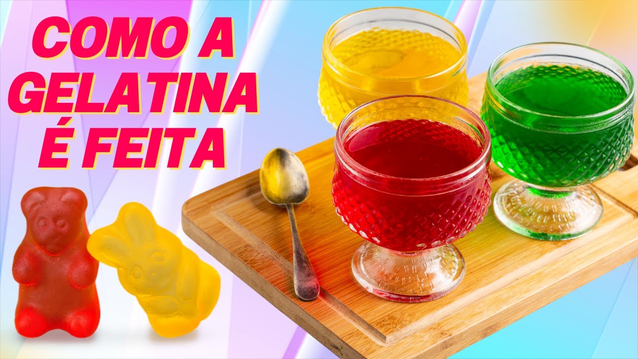 COMO A GELATINA É FEITA. ENTENDA TODO O PROCESSO INDUSTRIAL. - YouTube