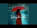 Love S Like Rain