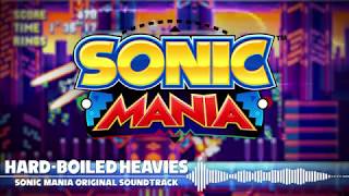 Sonic Mania OST - Theme of the Hard-Boiled Heavies