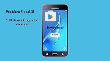 How fix google play store server error onSamsung galaxy j3