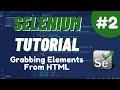Python Selenium Tutorial #2  -  Grabbing Elements From HTML