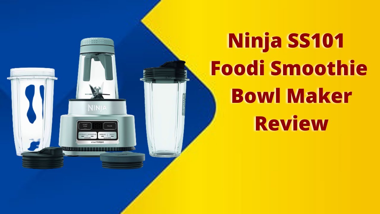 Ninja Foodi SS100 Smoothie Bowl Maker with Ninja Nutri Ninja Guide