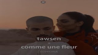 tawsen - comme une fleur ( Slowed +reverb )