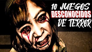 TOP 10 JUEGOS DE TERROR DESCONOCIDOS QUE TIENES QUE PROBAR ANTES DE MORIR