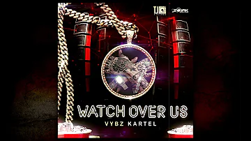 Vybz Kartel - Watch Over Us (Official Audio) (TJ Records)