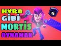 HYRA GİBİ MORTİS OYNAMAK !?  - Brawl Stars