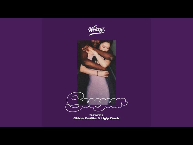 Sugar (Feat. Chloe DeVita u0026 Ugly Duck) class=
