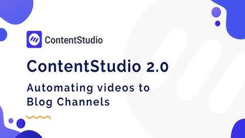 Automating videos to Blog Channels