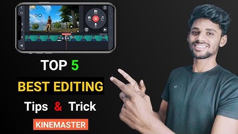 Kinemaster Top 5 Editing Tips And Tricks | Professional Video Editing Tutorial From Kinemaster