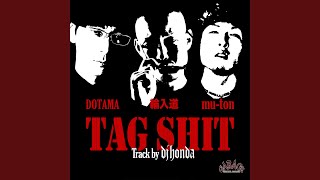 TAG SHIT (Track by dj honda)