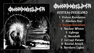 Swordwielder - System Overlord LP FULL ALBUM (2019 - Stenchcore / Epic Crust Punk / Metal)