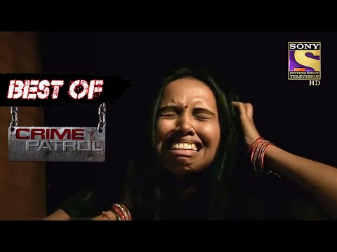 Best Of Crime Patrol - Love, Greed and Superstitions - Full Episode