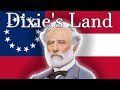 Dixies land   unofficial anthem of the csa