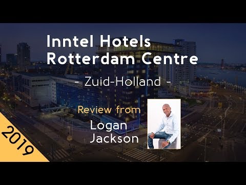 inntel hotels rotterdam centre 4 review 2019