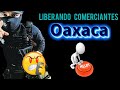 Liberando comerciantes en Oaxaca de los cobros por dejarlos trabajar