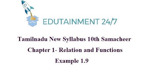 TN Samacheer 10th std Maths syllabus|Relations and Functions|session 34|Example 1.9 Solution|Eg 1.9