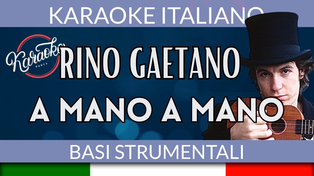 Rino Gaetano - A mano a mano - Karaoke Strumentale 🎤 