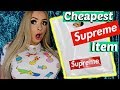 I BUY THE CHEAPEST THING ON SUPREME!!