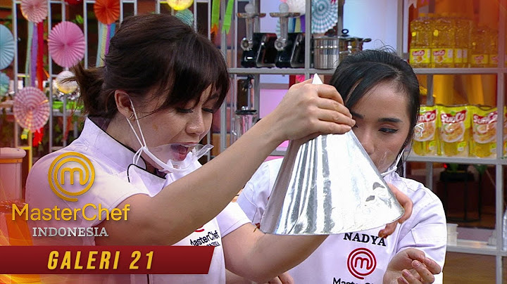 MASTERCHEF INDONESIA - FEBS HISTERIS ! GIMANA NASIB NASI TUMPENG FEBS DAN NADYA | Galeri 21