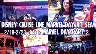 Disney Cruise Line Dream -Marvel Day at Sea- Day 2 Part 2 (Feb 19, 2024) Marvel Night Shows