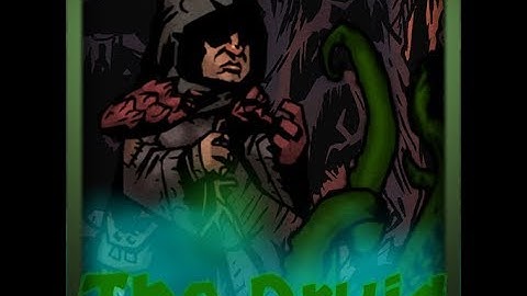 Darkest Dungeon Mod Spotlight: The Druid
