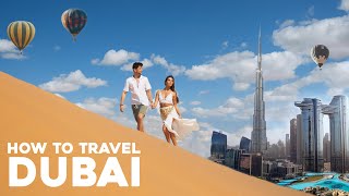 HOW TO TRAVEL DUBAI  5 Perfect Days in the Desert